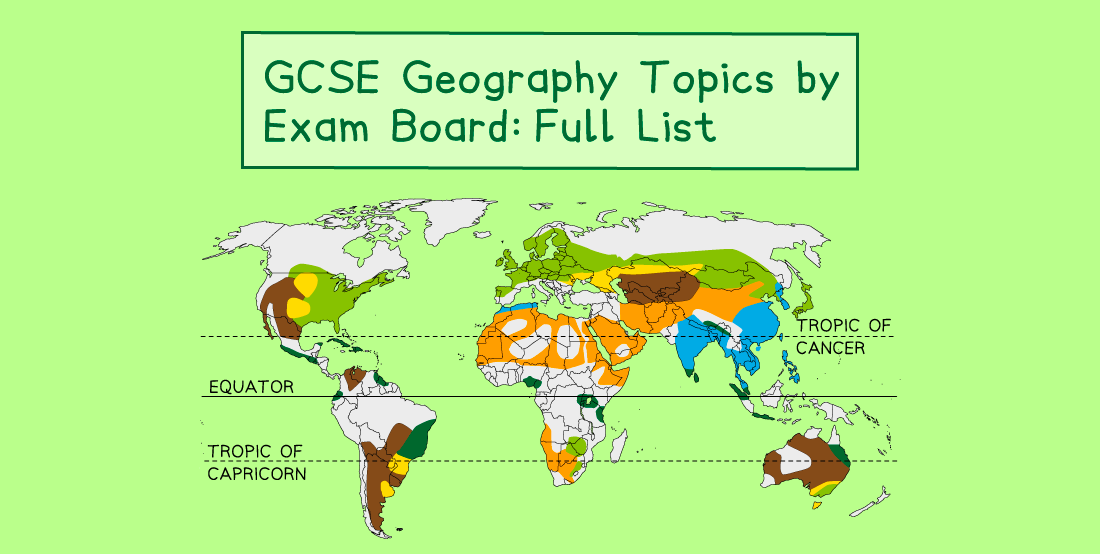 GCSE Geography Topics by Exam Board: Full List title with a colourful world map showing climatic zones, Equator, Tropic of Cancer, and Tropic of Capricorn.