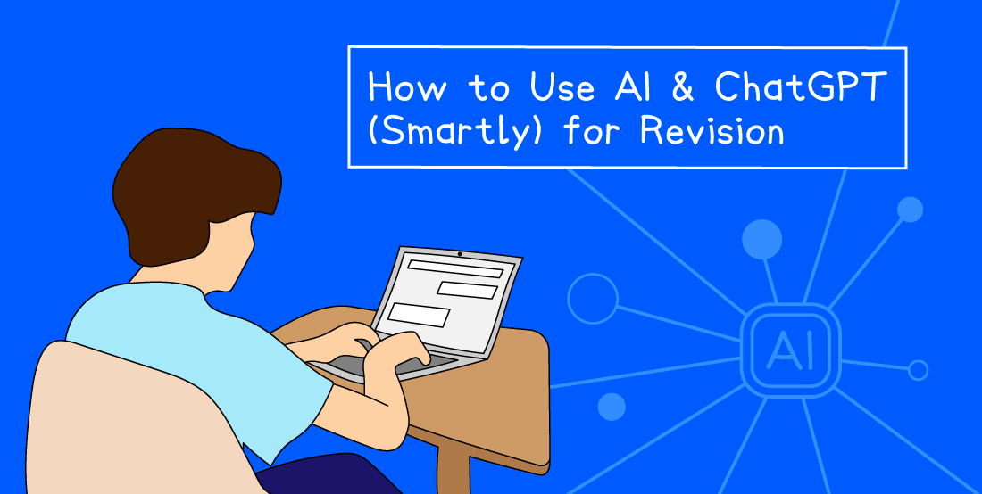 An illustration of a person using a laptop on a blue background with the text "How to Use AI & ChatGPT (Smartly) for Revision" in a dialogue box.