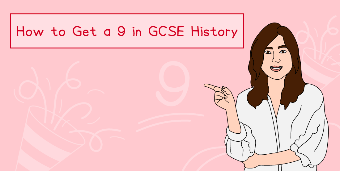 Illustration of a woman pointing at text saying "How to Get a 9 in GCSE History" on a pink background with confetti and a large number 9.