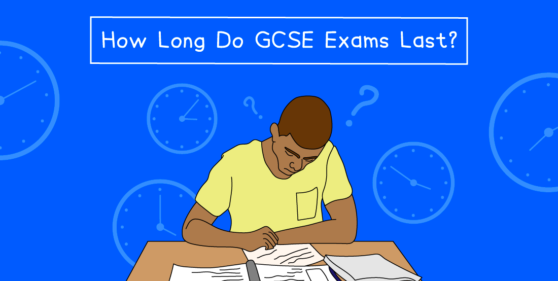 Illustration of a student studying with papers, surrounded by clock icons and question marks. Text reads, "How Long Do GCSE Exams Last?" on a blue background.