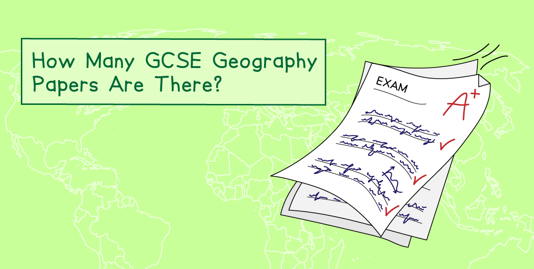 How many GCSE Geography papers are there? Text on a green map background with illustrated exam papers showing an A+ grade.