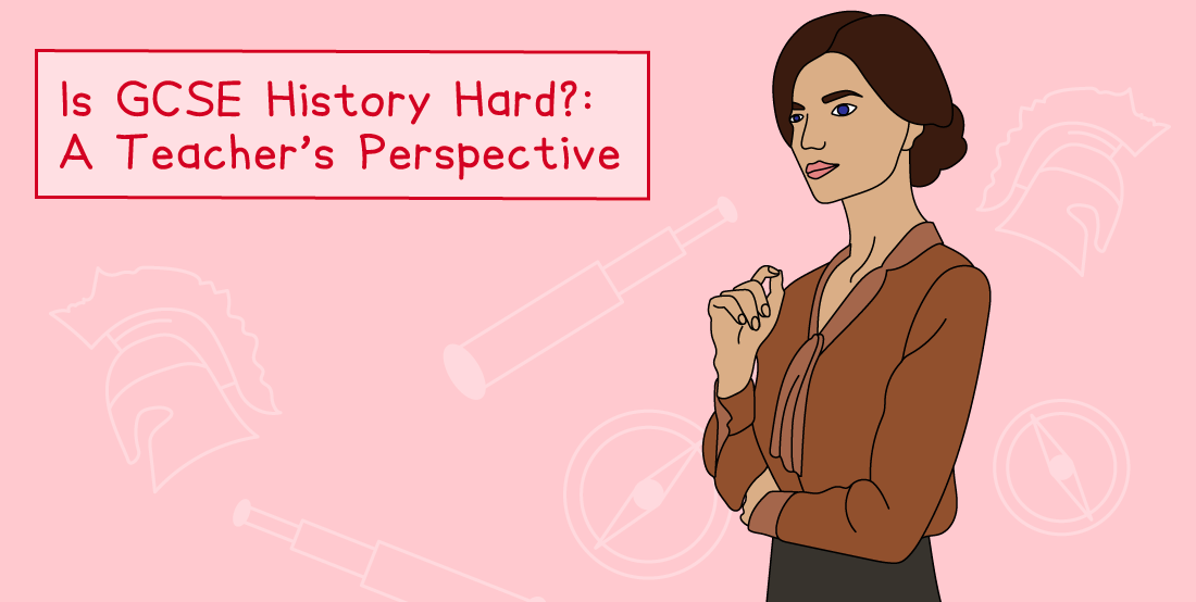 Illustration of a thoughtful woman with text: "Is GCSE History Hard?: A Teacher's Perspective" on a pink background with historical icons.