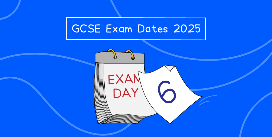 Blue background with "GCSE Exam Dates 2025" in white text. A calendar shows "Exam Day" and a page with the number six, indicating exam scheduling.