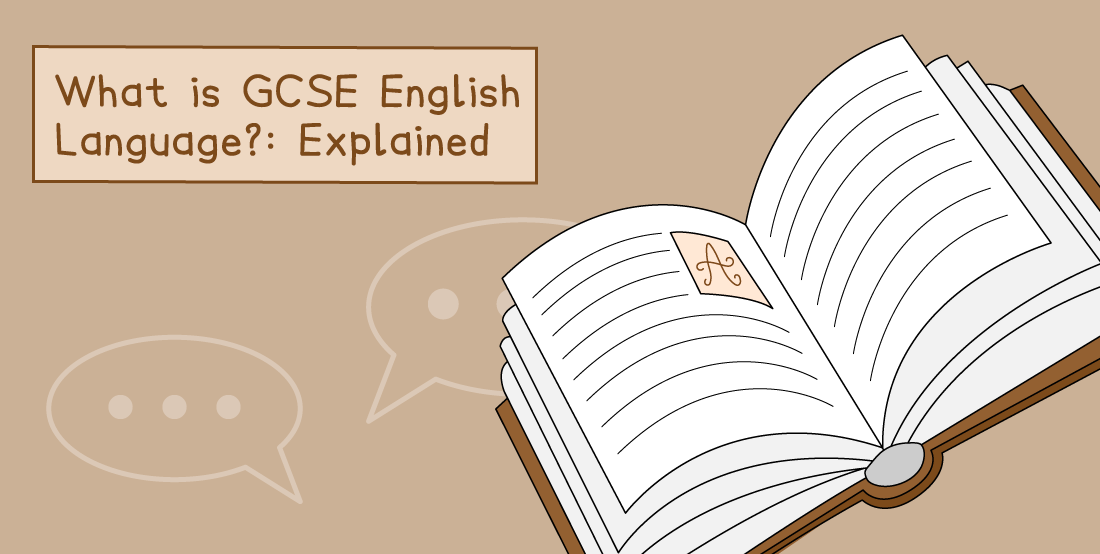 Illustration of an open book with lines, two speech bubbles, and text that reads "What is GCSE English Language?: Explained."